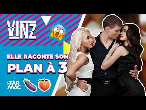 UN COUPLE DE LIBERTINS NOUS RACONTE TOUT 😱🔞• VINZ
