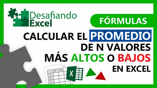 Calcular el promedio de N valores más altos o bajos en Excel | Desafiando Excel