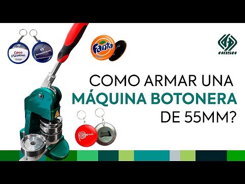 Como armar una máquina botonera Hosh 55mm?