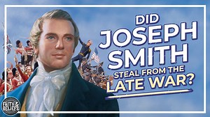 Did Joseph Smith Steal from The Late War to write The Book of Mormon? - Saints Unscripted