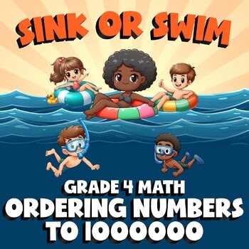 Ordering Numbers to 1000000 SINK OR SWIM Math Game - No Prep Grade 4 Review