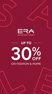 It’s ON! 🎉🛍️ The ERA SALE has officially begun – enjoy up to 30% OFF on fashion & home collections. Don’t miss out! It’s the perfect time to refresh your closet and home! #ERAFashion #ERAHome #ERASALE | ERA Department Stores