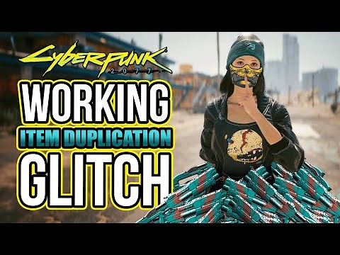 Cyberpunk 2077: EASY Item Duplication Glitch (WORKING PATCH 2.3)