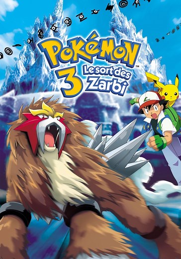 Regarder Pokémon 3 : Le Sort des Zarbi en streaming