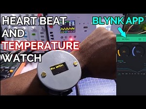 Max30105 Heart beat and Temperature watch: Arduino Bio watch with Blynk app