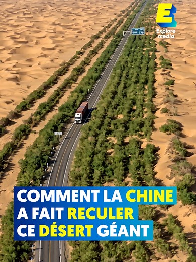 Comment la Chine a fait reculer un désert géant