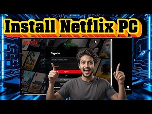 How To Download & Install Netflix App on Laptop & PC - Full Guide