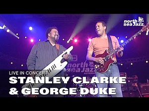 Stanley Clarke & George Duke - Full Concert | Live at North Sea Jazz Festival 2006