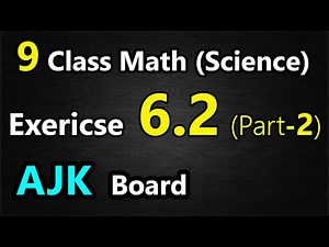 9th Class Math | Exercise 6.2 (Part-2) | AJK Board | eEducation Academy