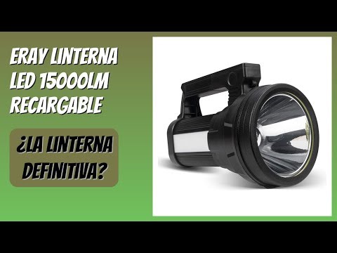 RESEÑA (2026) : ERAY Linterna LED 15000LM Recargable. DETALLES