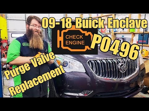 09-18 Buick Enclave Check Engine Light P0496 - Purge Valve Replacement