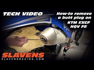 How-to remove the butt plug on KTM EXCF, HQV FE