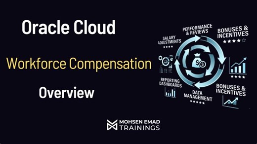 Oracle Cloud HCM Workforce Compensation (English CC) | Mohsen Emad