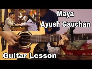 Maya - Ayush Gauchan | Guitar Lesson