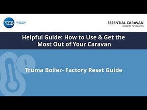 My Truma Boiler is Showing an Error - Truma Boiler Reset Guide | Caravan Handover Guides
