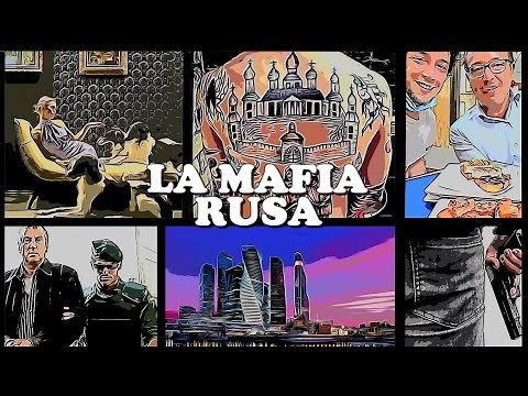 LA MAFIA RUSA / Origen, simbología y costumbres de los mafiosos rusos