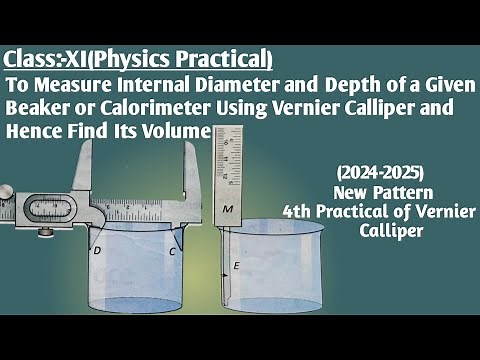 MEASURE THE INTERNAL DIAMETER AND DEPTH OF GIVEN BEAKER USING VERNIER CALLIPER AND FIND ITS VOLUME💫