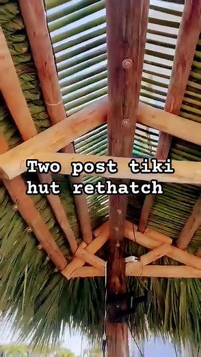 Two Post Tiki Hut Rethatch- we serve all of South Florida Cape Coral,Fort Myers, Port Charlotte