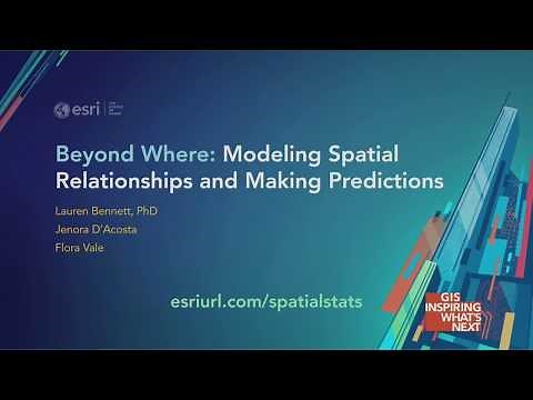 Beyond Where: Modeling Spatial Relationships and Making Predictions