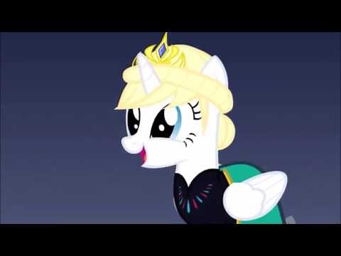Frozen Let It Go My Little Pony Version