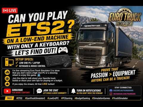 Who Needs a Rig? Playing ETS2 on My Low-End Laptop