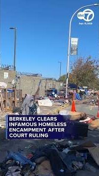 Berkeley clears homeless encampment as residents face uncertainty over where to go