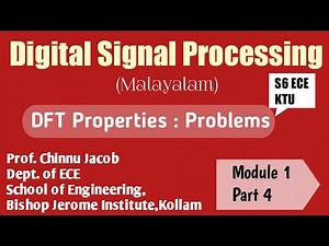 Module 1|Part 4|Digital Signal Processing|DFT Properties:Problems|KTU