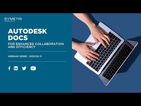 Autodesk Docs Overview | Enhanced Collaboration and Efficiency