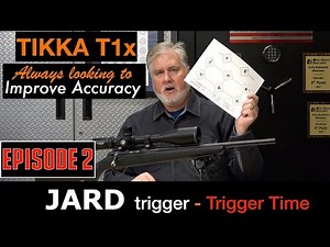 Best Trigger for the Tikka T1x - The JARD experience - Episode 2