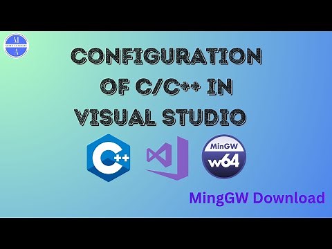 Configuring C/C++ in Visual Studio with MinGW| Step-by-Step Tutorial