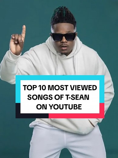 Top 10 Most Viewed Songs of T-Sean on YouTube