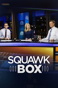 Squawk Box ~ Complete Wiki | Ratings | Photos | Videos | Cast
