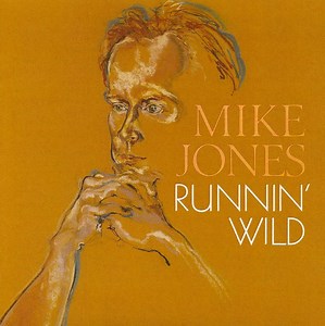 Mike Jones - Runnin' Wild