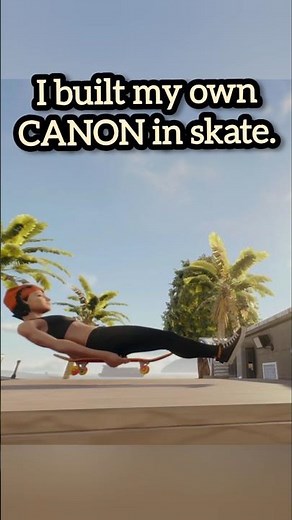 i built my own CANON in skate. #skate #easkate