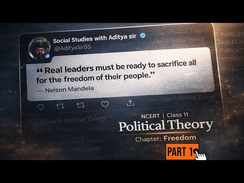 Class 11th NCERT Political Theory Chapter Freedom Part 1