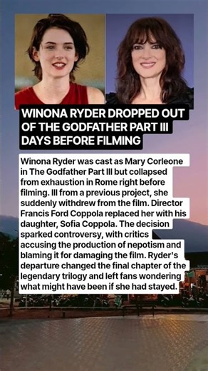 Winona Ryder Dropped Out of The Godfather Part III Just Days Before Filming — The Last-Minute