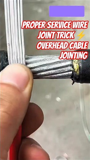 Proper Service Wire Joint Trick ⚡ Overhead Cable Jointing #shorts #electrician