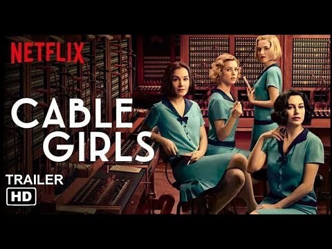 Cable Girls: Final Season Netflix Official Trailer