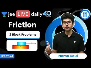 Friction L3 | 2 Block Problems | #jee2024 #jee2025 #jeephysics #namokaul