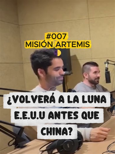 La carrera espacial hacia la Luna: Artemis III y China