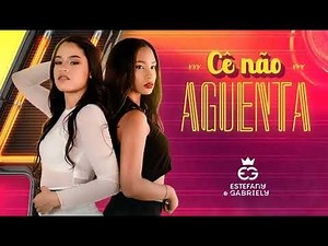 Estefany e Gabriely - em Goiânia #Cê não Aguenta