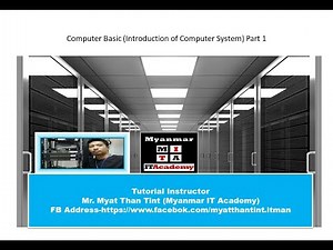 01.Computer Basic Introduction of Computer System Part 1