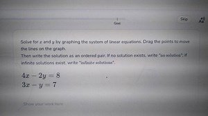 SkipGoalSolve for x and y by graphing the system of linear e... | Filo