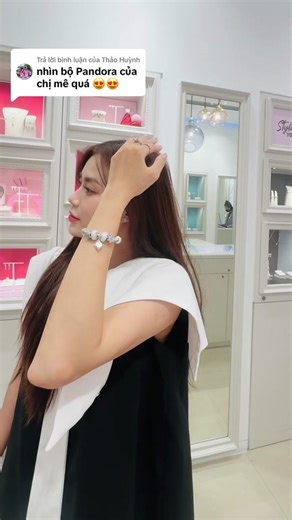 Hướng Dẫn Đeo Vòng Pandora: Thảo Hương và Chiếc Vòng Pandora Thứ 5