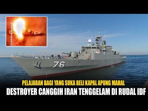 Bukti Kapal Apung Tidak Proven di Perang Modern, Destroyer IRAN Tenggelam Kena Rudal