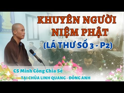 [🔴] TRỰC TIẾP: CS MINH CÔNG CHIA SẺ BỘ SÁCH KNNP LÁ THƯ SỐ 3 - NIỆM PHẬT CẦU ĐẠT ĐẾN ĐỈNH CAO (P2)