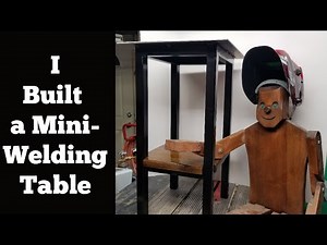 I Made a Mini-Welding Table!