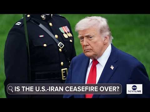 Is the U.S.-Iran ceasefire over?