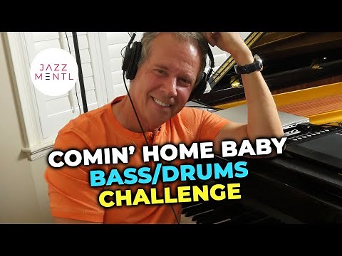 Comin' Home Baby | Tutorial for Piano, Bass & Drums