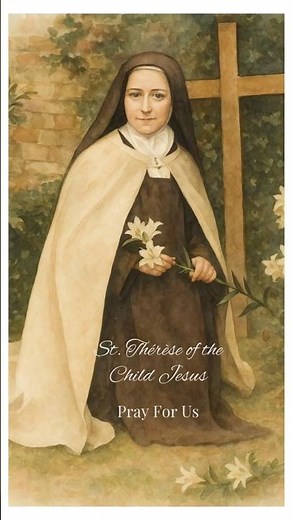 🌹 St. Thérèse of Lisieux – The Little Flower’s Prayer for You